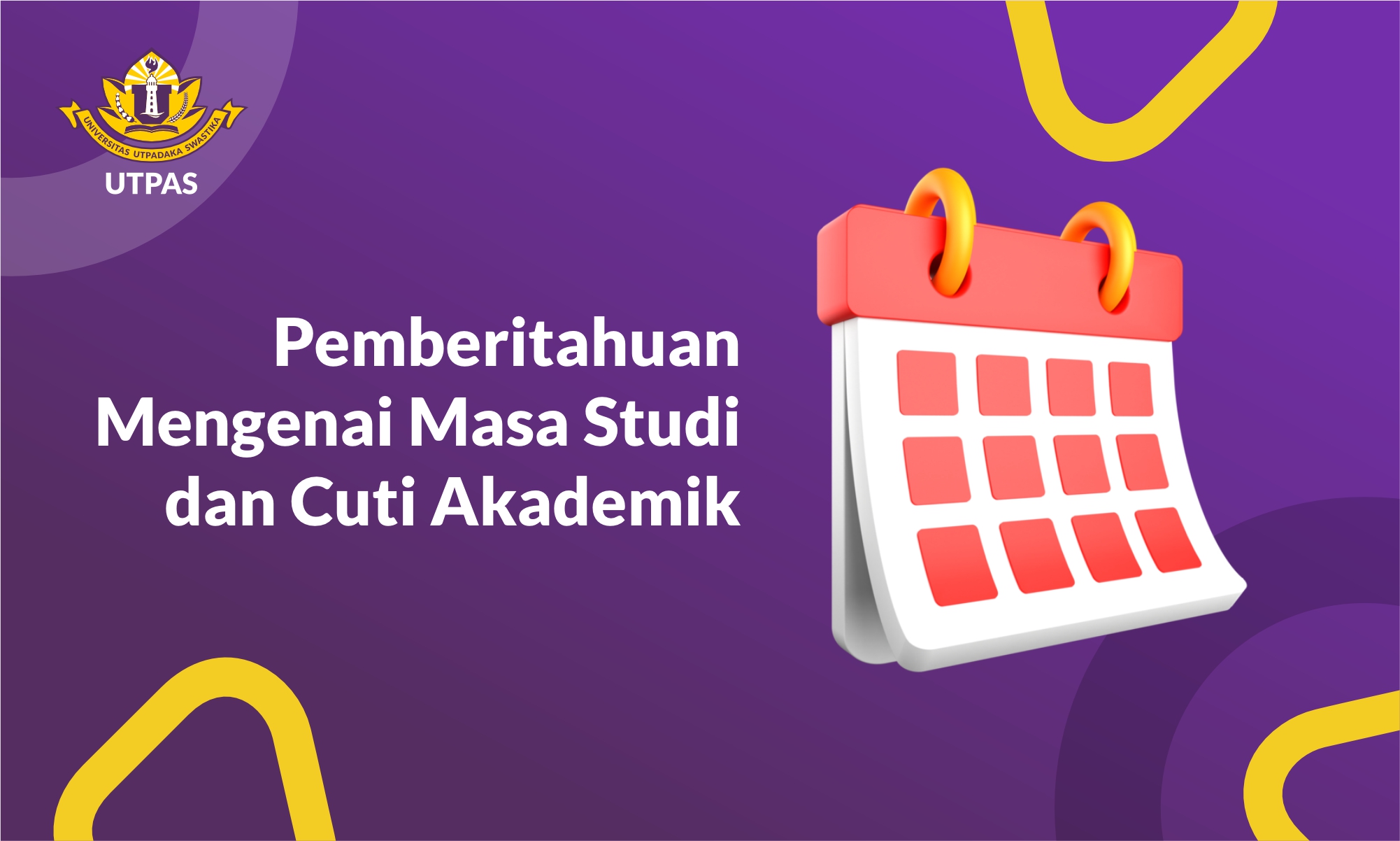 Pemberitahuan Mengenai Masa Studi dan Cuti Akademik